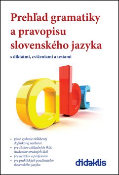 Levně Prehľad gramatiky a pravopisu slovenského jazyka - Milada Caltíková; Jan Tarábek