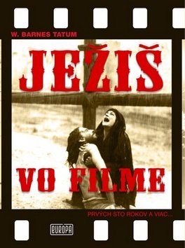 Levně Ježiš vo filme - W. Barnes Tatum