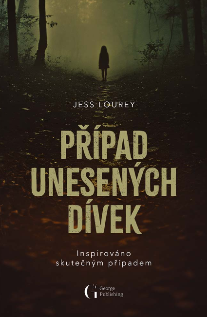 Případ unesených dívek - Jess Lourey