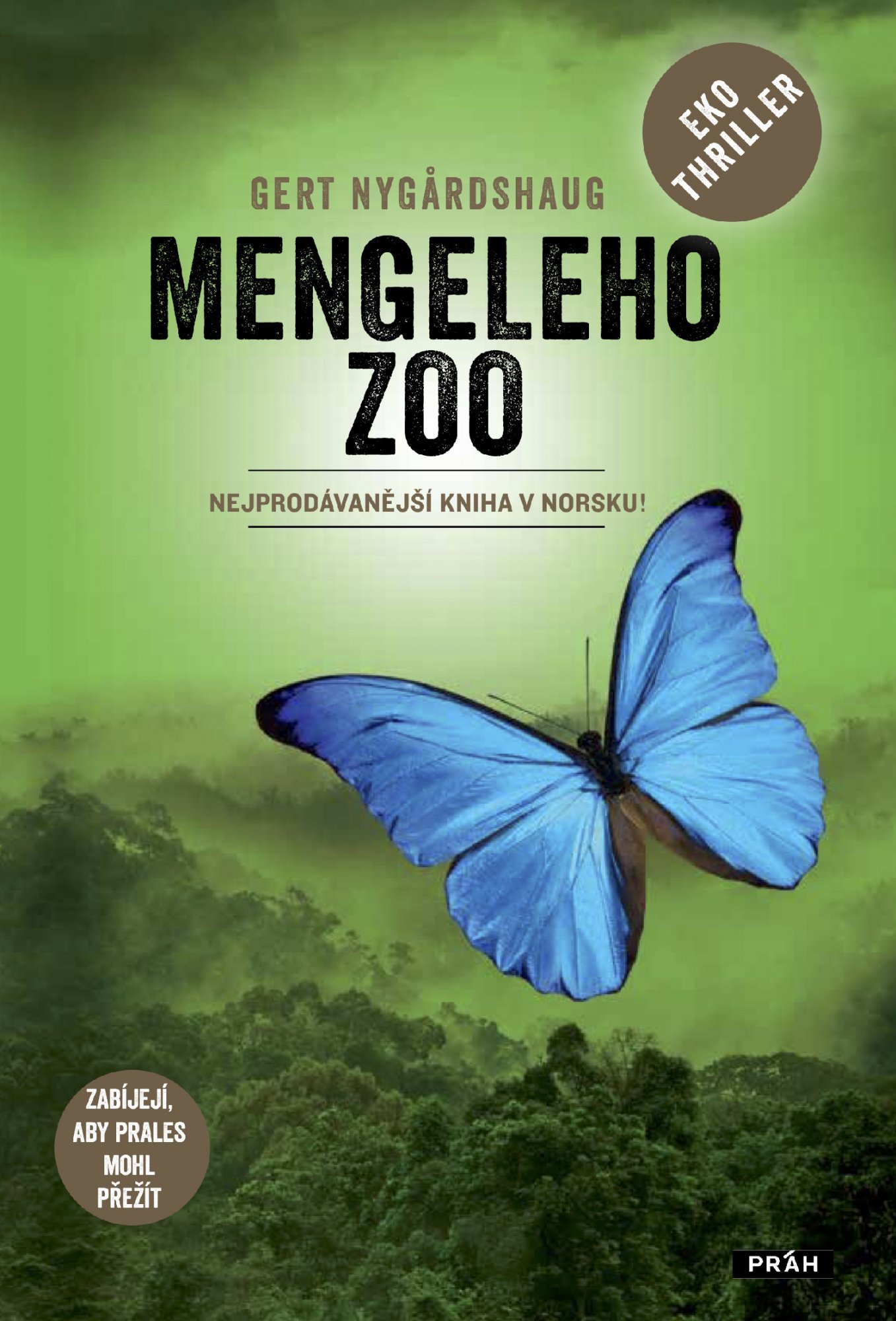 Levně Mengele Zoo - Zabíjejí, aby prales mohl přežít - Gert Nygardshaug