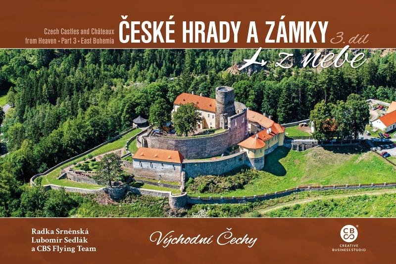 České hrady a zámky z nebe 3. Východní Čechy - Radka Srněnská