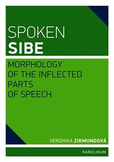 Levně Spoken Sibe - Morphology of the Inflected Parts of Speech - Veronika Zikmundová