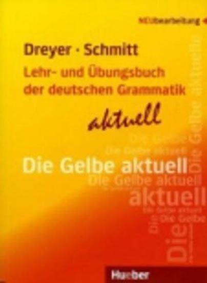 Lehr- & Übungsbuch der d. Grammatik - aktuell: Lehrbuch - Dreyer, Hilke; Schmitt, Richard