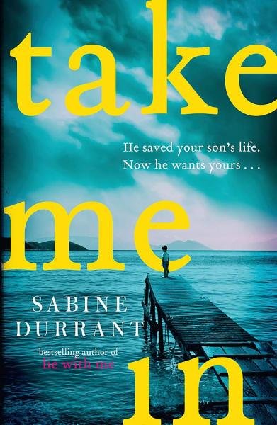 Take Me In - Sabine Durrant