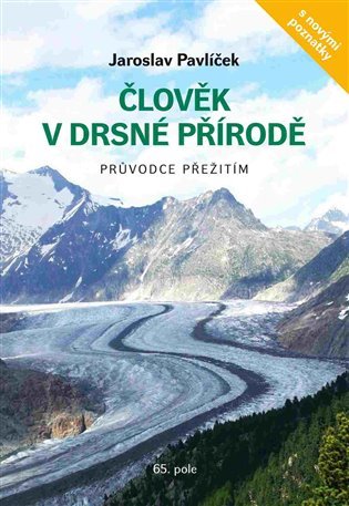 Levně Člověk v drsné přírodě - Průvodce přežitím, 8. vydání - Jaroslav Pavlíček