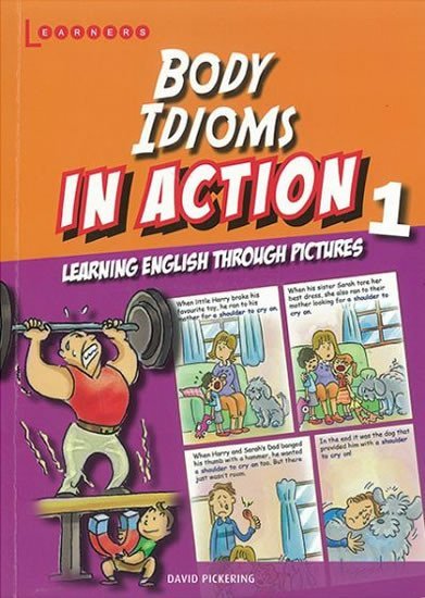 Levně Body idioms in Action 1: Learning English through pictures - David Pickering