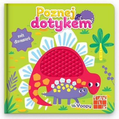 Levně Poznej dotykem Svět dinosaurů