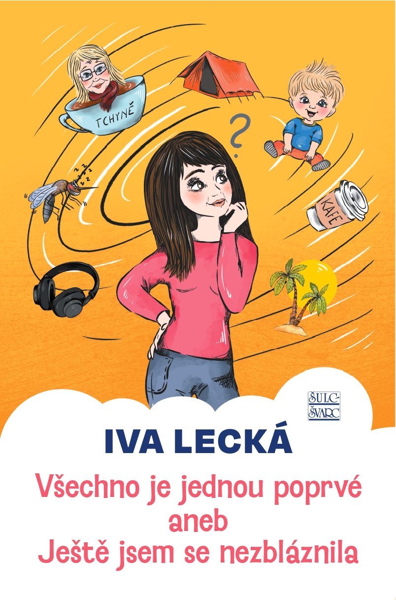 Levně Všechno je jednou poprvé - Iva Lecká