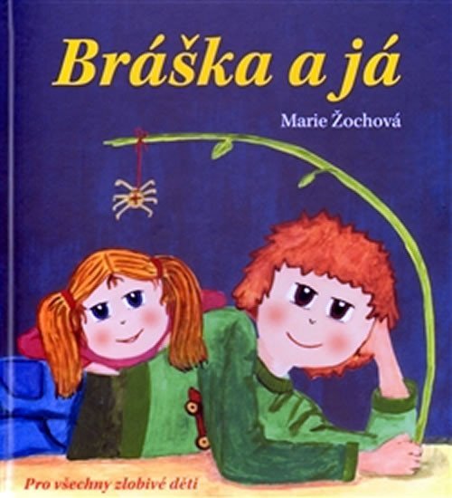 Bráška a já - Marie Žochová