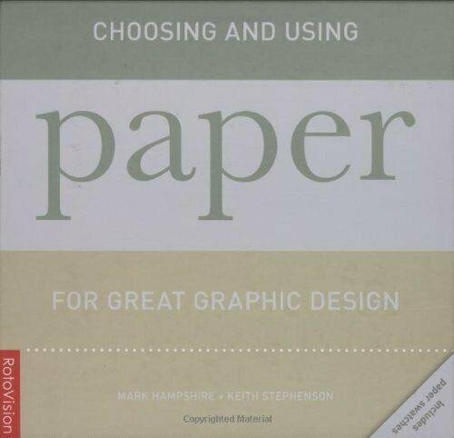 Levně Choosing and Using Paper for Great Graphic Design - autorů kolektiv