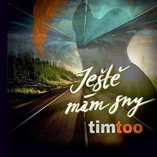 Levně Ještě mám sny - CD - Timtoo