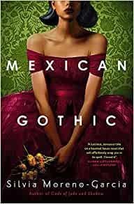Levně Mexican Gothic - Silvia Moreno-Garcia