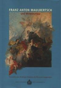 Levně Franz Anton Maulbertsch und Mitteleuropa - Festschrift zum 30-jährigen Bestehen d - Eduard Hindelang