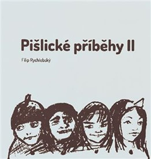 Levně Pišlické příběhy II - Filip Rychlebský