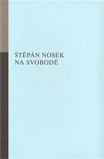 Levně Na svobodě - Štěpán Nosek