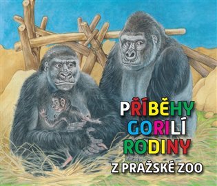 Levně Příběhy gorilí rodiny z pražské ZOO - Pavel Štědrý