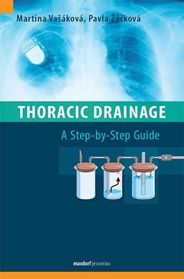 Thoracic Drainage / A Step-by-Step Guide - Martina Vašáková