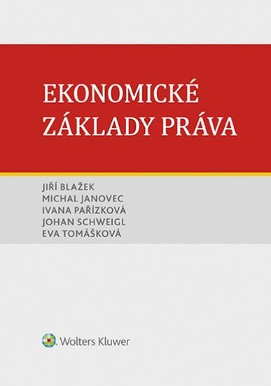 Levně Ekonomické základy práva - Jiří Blažek