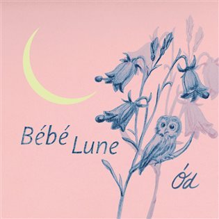 Levně Ód - CD - Bébé Lune
