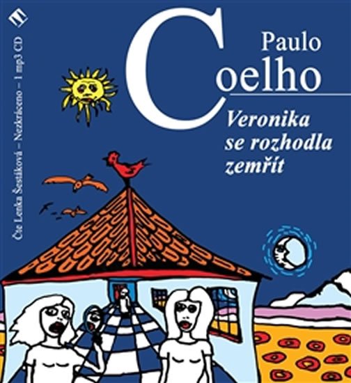 Veronika se rozhodla zemřít - CDmp3 (Čte Lenka Šestáková) - Paulo Coelho