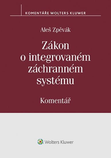 Levně Zákon o integrovaném záchranném systému (239/2000 Sb.) - Komentář - Aleš Zpěvák