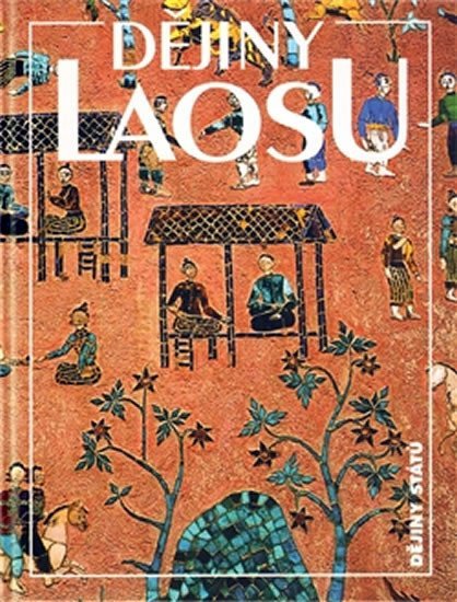 Levně Dějiny Laosu - Miroslav Nožina