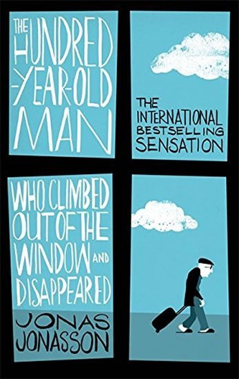 Levně The Hundred-Year-Old Man Who Climbed out of the Window and Disappeared, 1. vydání - Jonas Jonasson