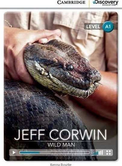 Levně Jeff Corwin: Wild Man Beginning Book with Online Access - Kenna Bourke