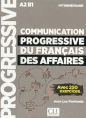 Levně Communication progressive du français des affaires Inter 3-e éd.