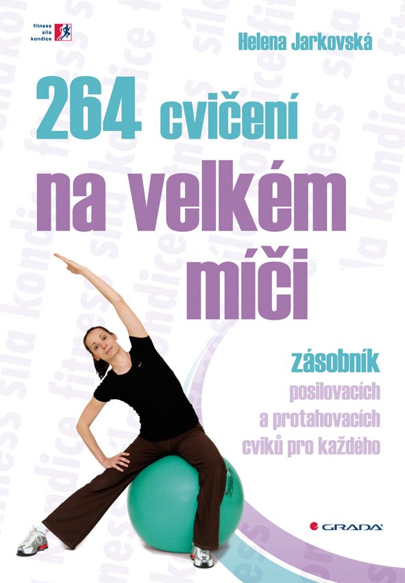 Levně 264 cvičení na velkém míči - Helena Jarkovská