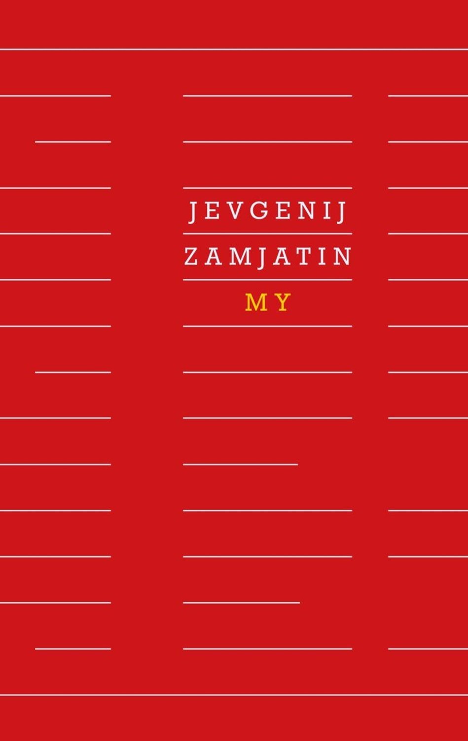 Levně My, 10. vydání - Jevgenij Ivanovič Zamjatin