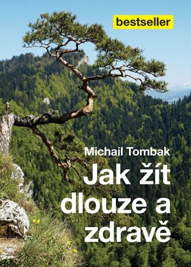 Levně Jak žít dlouze a zdravě - Michail Tombak