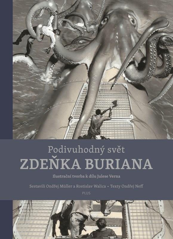 Levně Podivuhodný svět Zdeňka Buriana, 2. vydání - Ondřej Neff