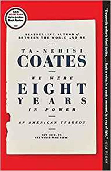 Levně We Were Eight Years in Power : An American Tragedy - Ta-Nehisi Coates