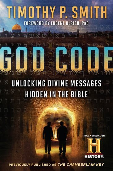Levně God Code (Movie Tie-In Edition): Unlocking Divine Messages Hidden in the Bible - Timothy P. Smith