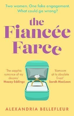 The Fiancee Farce, 1. vydání - Alexandria Bellefleur