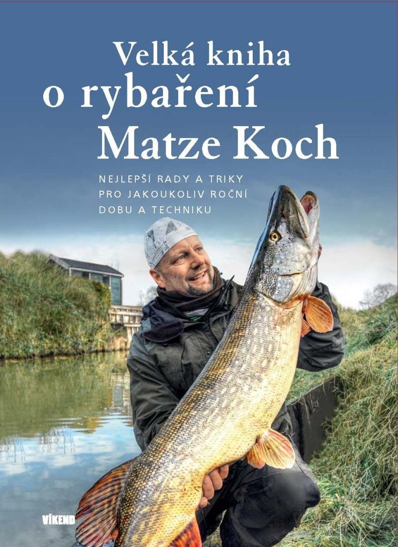 Levně Velká kniha o rybaření - Nejlepší rady a triky pro jakoukoliv roční dobu a techniku, 2. vydání - Matze Koch