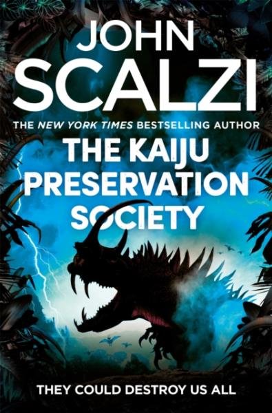 Levně The Kaiju Preservation Society - John Scalzi