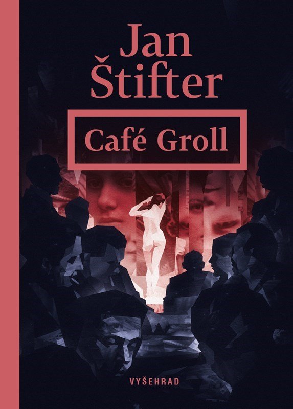 Café Groll, 2. vydání - Jan Štifter