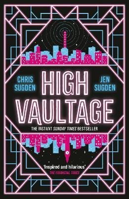 Levně High Vaultage: The Sunday Times bestselling scifi mystery perfect for fans of Terry Pratchett - Chris Sugden