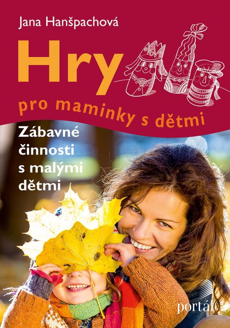 Levně Hry pro maminky s dětmi - Jana Hanšpachová