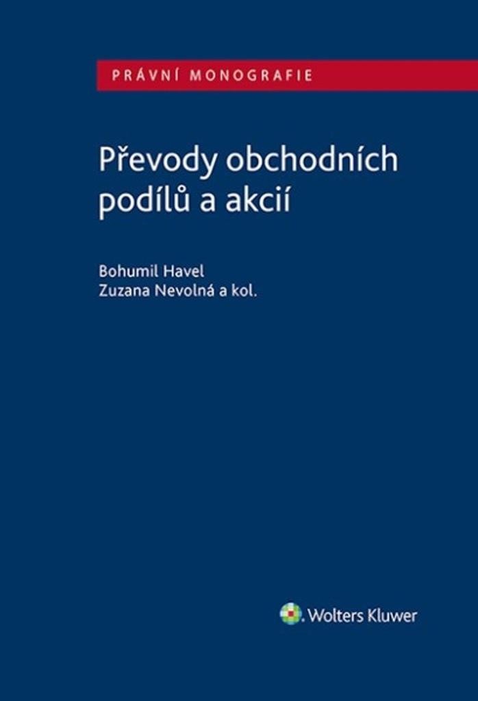 Převody obchodních podílů a akcií - Bohumil Havel; Zuzana Nevolná