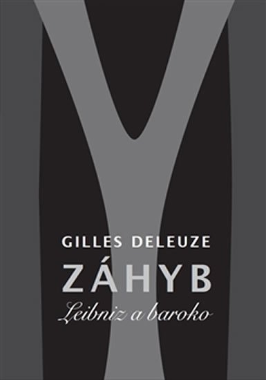 Levně Záhyb - Leibniz a baroko - Gilles Deleuze