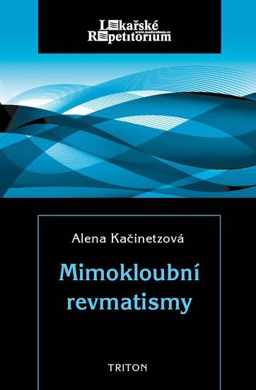 Levně Mimokloubní revmatismy - Alena Kačinetzová