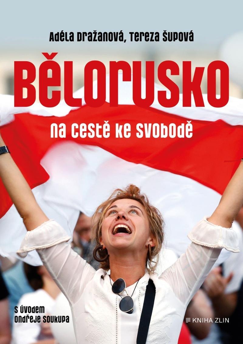 Levně Bělorusko na cestě ke svobodě - Adéla Dražanová