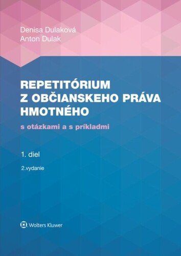 Levně Repetitórium z občianskeho práva hmotného - Anton Dulak; Denisa Dulaková