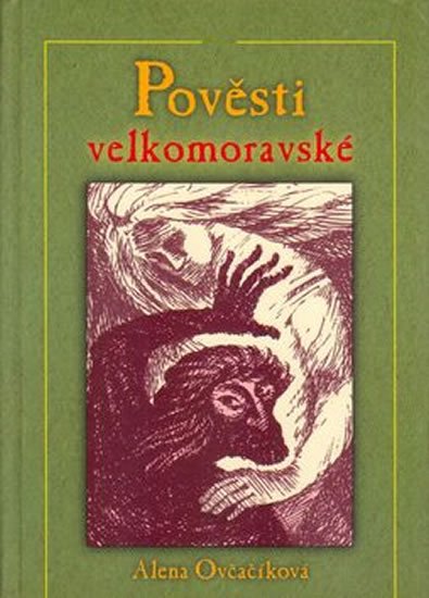 Levně Pověsti velkomoravské - Alena Ovčačíková