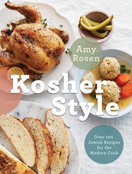 Levně Kosher Style: Over 100 Jewish Recipes for the Modern Cook - Amy Rosen