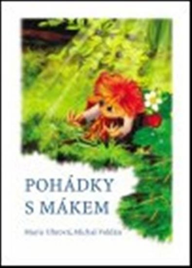 Levně Pohádky s Mákem - Marie Uhrová