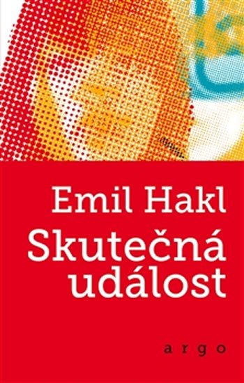 Levně Skutečná událost - Emil Hakl